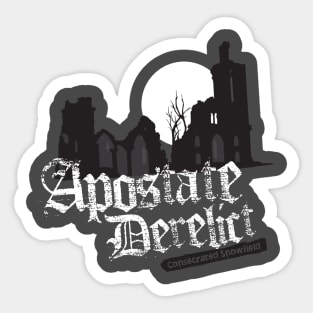 Apostate Derelict Sticker